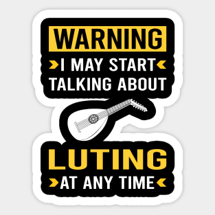 Warning Lute Sticker